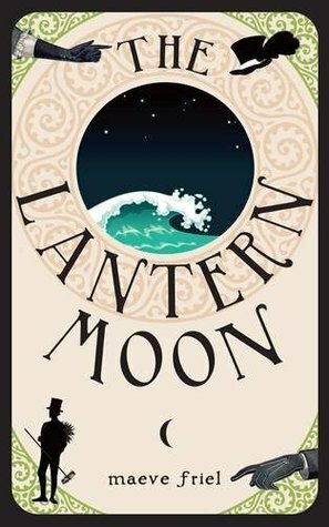 The Lantern Moon by Maeve Friel