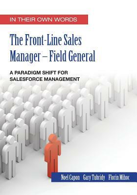 The Front Line Sales Manager by Florin Mihoc, Noel Capon, Gary Tubridy
