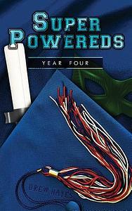 Super Powereds: Year 4 by Drew Hayes