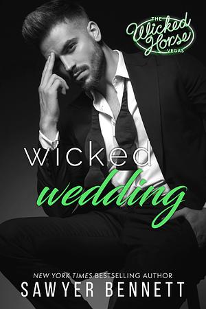 Wicked Wedding by Sawyer Bennett
