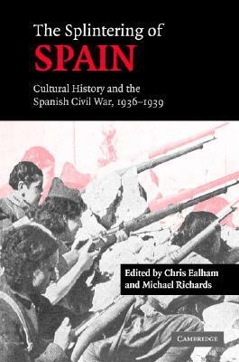 The Splintering of Spain by Chris Ealham