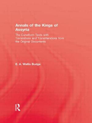 Annals Of The Kings Of Assyria by Budge