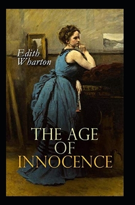 The Age of Innocence Illustrated by Edith Wharton