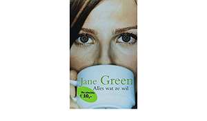 Alles wat ze wil by Jane Green