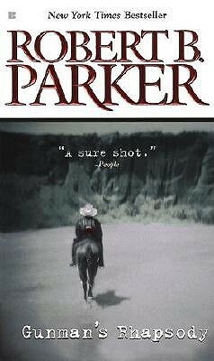 Gunman's Rhapsody by Robert B. Parker