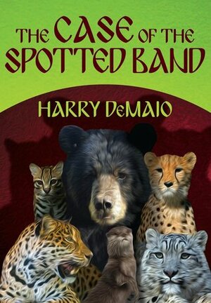 The Case of the Spotted Band by Harry DeMaio