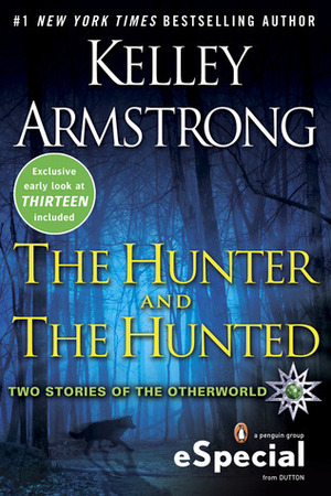 The Hunter and The Hunted by Kelley Armstrong