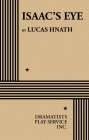 Isaac's Eye by Lucas Hnath