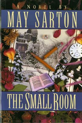 The Small Room by May Sarton