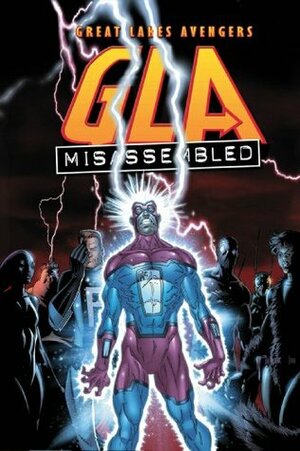 G.L.A.: Misassembled (Great Lakes Avengers) by Rick Magyar, Dan Slott