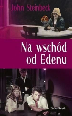 Na Wschód Od Edenu by John Steinbeck