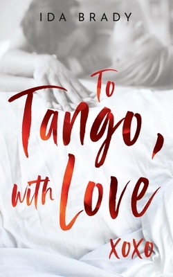 To Tango, with Love by Ida Brady