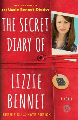 The Secret Diary of Lizzie Bennet by Bernie Su, Kate Rorick