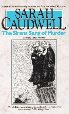 The Sirens Sang of Murder by Sarah Caudwell