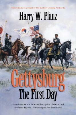 Gettysburg--The First Day by Harry W. Pfanz