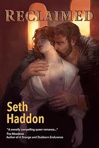 Reclaimed by Seth Haddon