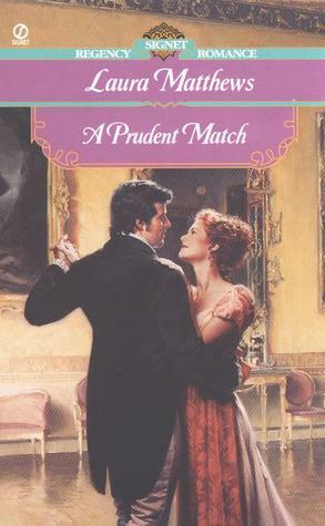 A Prudent Match by Laura Matthews