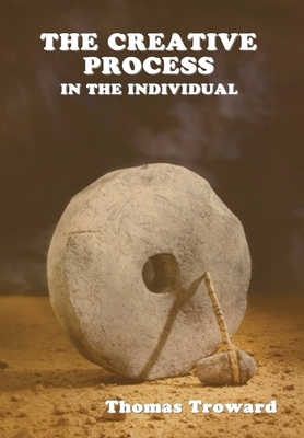 The Creative Process in the Individual by Thomas Troward