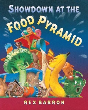 Showdown At the Food Pyramid by Rex Barron