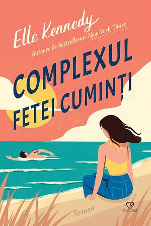 Complexul fetei cuminți by Elle Kennedy