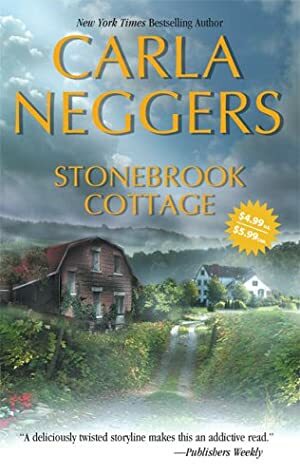 Stonebrook Cottage by Carla Neggers