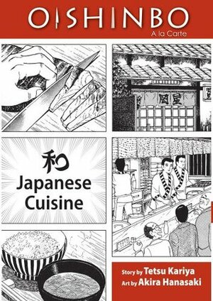 Oishinbo a la carte, Volume 1 - Japanese Cuisine by Akira Hanasaki, Tetsu Kariya