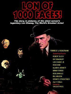 Lon of 1000 Faces by Forrest J. Ackerman