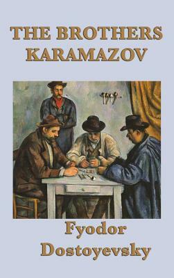 The Brothers Karamazov by Fyodor Dostoevsky