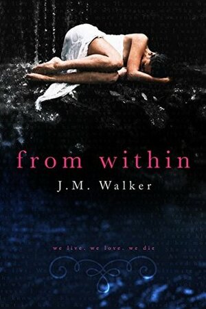 From Within by J.M. Walker
