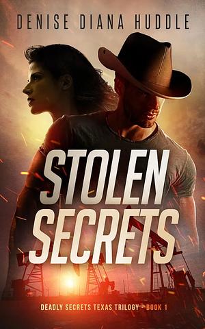 Stolen Secrets by Denise Diana Huddle