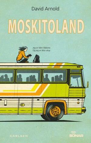 Moskitoland by David Arnold