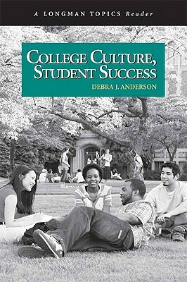 College Culture, Student Success by Debra Anderson