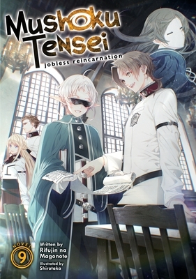 Mushoku Tensei: Jobless Reincarnation, Vol. 9 by Rifujin na Magonote