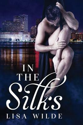 In the Silks by Lisa Wilde