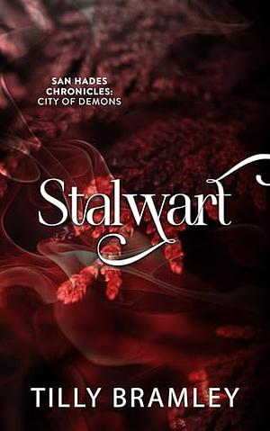 Stalwart by Tilly Bramley