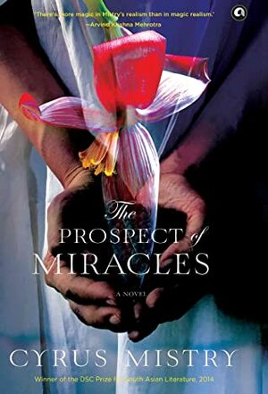 The Prospect of Miracles by Cyrus Mistry