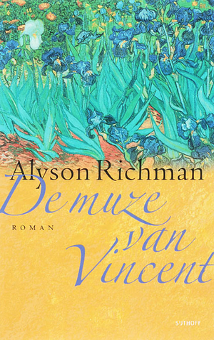 De muze van Vincent by Alyson Richman