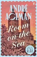 Room on the Sea by André Aciman