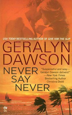 Never Say Never by Emily March, Geralyn Dawson