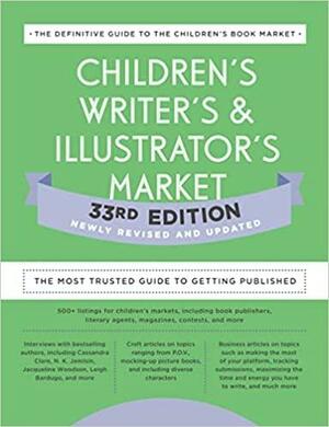 Children's Writer's & Illustrator's Market 33rd Edition: The Most Trusted Guide to Getting Published by Writer's Digest Books