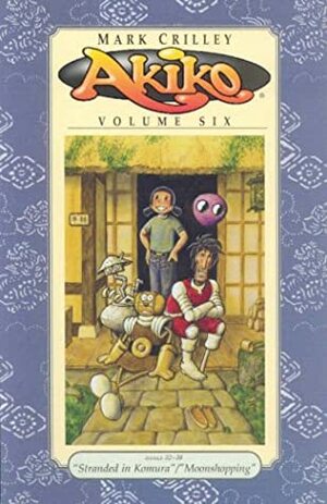 Akiko, Volume 6: Stranded in Komura / Moonshopping by Mark Crilley