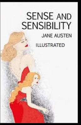 Sense and Sensibility Illustrated by Jane Austen