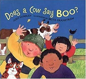 Does a Cow Say Boo? by Judy Hindley, Brita Granström