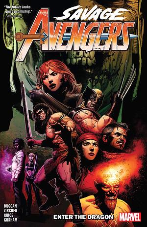 Savage Avengers, Vol. 3: Enter the Dragon by Jackson Butch Guice, Patch Zircher