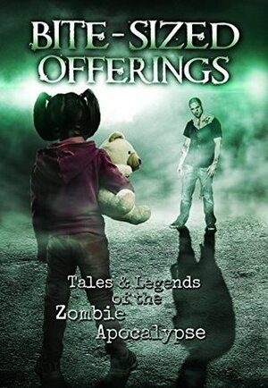 Bite-Sized Offerings: Tales & Legends of the Zombie Apocalypse by Heath Stallcup, J. Rudolph, Armand Rosamilia, Sara A. Jones, Saul W. Tanpepper, W.J. Lundy, Mike Evans, Brian Parker, Shawn Chesser, Ted Nulty, William Allen, Michael Robertson