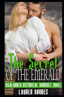 The Secret of the Emerald by Lauren Rhodes