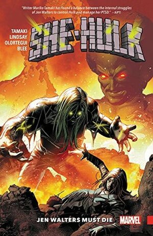 She-Hulk, Volume 3: Jen Walters Must Die by Diego Olortegui, Jahnoy Lindsay, Mariko Tamaki