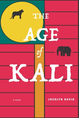 The Age of Kali by Jocelyn Davis
