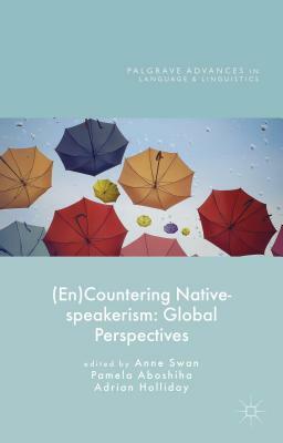 (en)Countering Native-Speakerism: Global Perspectives by 