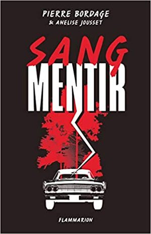 Sang mentir by Pierre Bordage